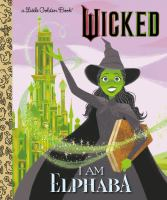 Book Cover:I Am Elphaba Book Cover